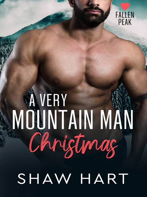 Title details for A Very Mountain Man Christmas by Shaw Hart - Available